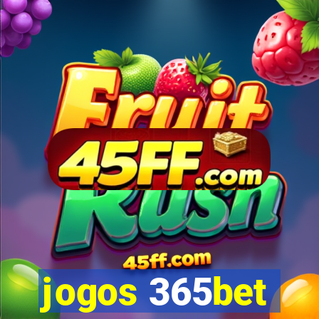 jogos 365bet